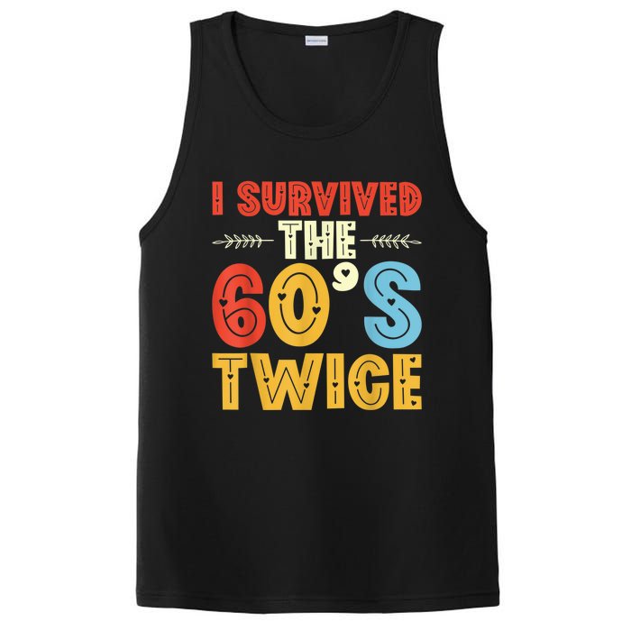 I Survived The 60s Twice Sixties 70th 70s Year Old Birthday PosiCharge Competitor Tank