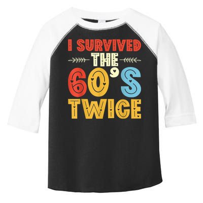 I Survived The 60s Twice Sixties 70th 70s Year Old Birthday Toddler Fine Jersey T-Shirt