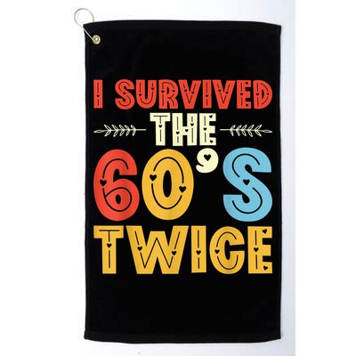 I Survived The 60s Twice Sixties 70th 70s Year Old Birthday Golf Towel