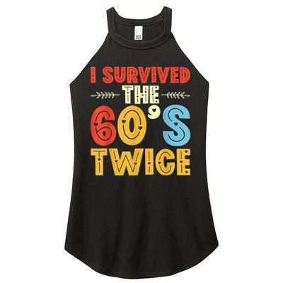 I Survived The 60s Twice Sixties 70th 70s Year Old Birthday Women's Perfect Tri Rocker Tank