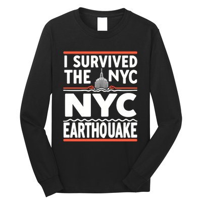 I Survived The Nyc Earthquake April 5 2024 Long Sleeve Shirt