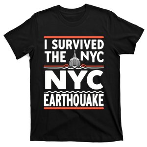 I Survived The Nyc Earthquake April 5 2024 T-Shirt