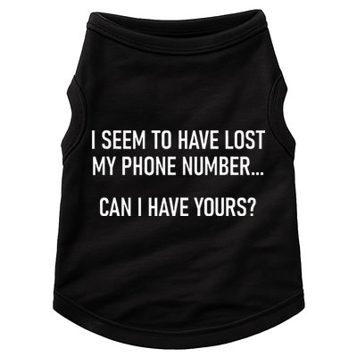 I Seem To Have Lost My Phone Number Funny Pickup Lines Doggie Tank