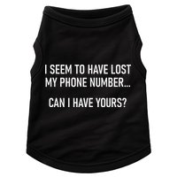 I Seem To Have Lost My Phone Number Funny Pickup Lines Doggie Tank