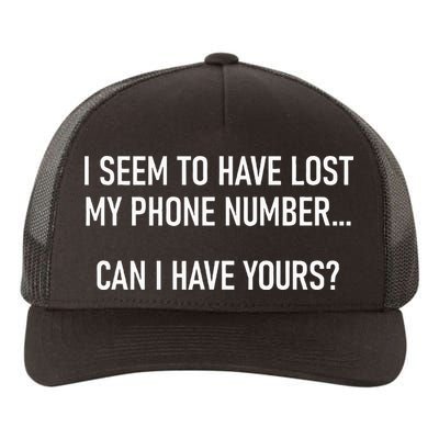 I Seem To Have Lost My Phone Number Funny Pickup Lines Yupoong Adult 5-Panel Trucker Hat