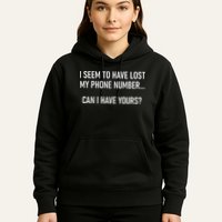 I Seem To Have Lost My Phone Number Funny Pickup Lines Hoodie