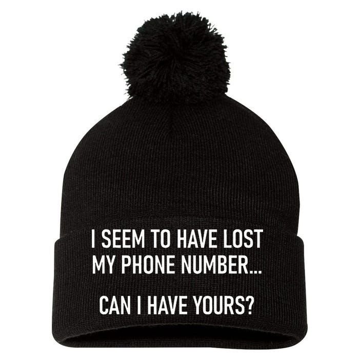 I Seem To Have Lost My Phone Number Funny Pickup Lines Pom Pom 12in Knit Beanie