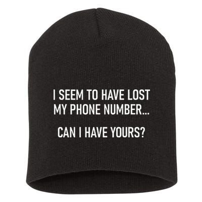 I Seem To Have Lost My Phone Number Funny Pickup Lines Short Acrylic Beanie