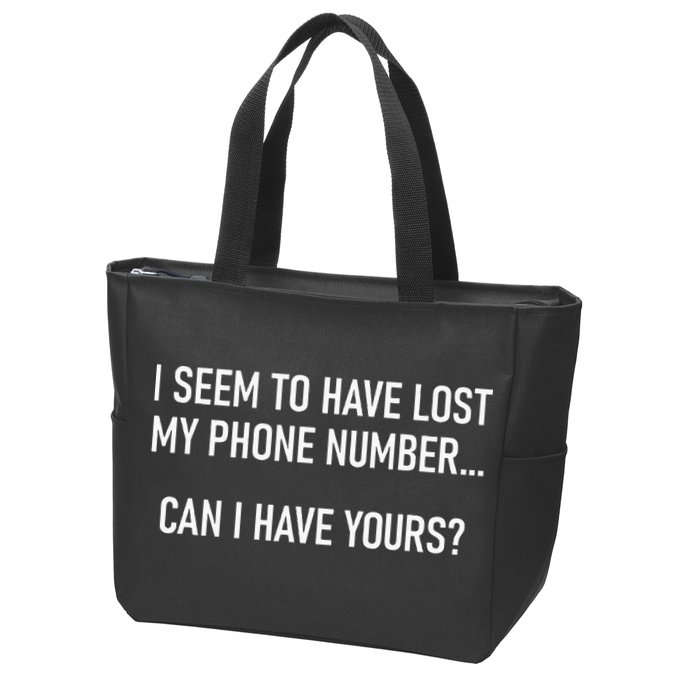 I Seem To Have Lost My Phone Number Funny Pickup Lines Zip Tote Bag