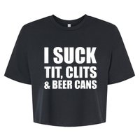 I Suck Tit Clits & Beer Cans Bella+Canvas Jersey Crop Tee