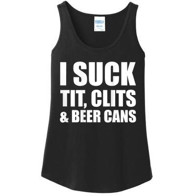 I Suck Tit Clits & Beer Cans Ladies Essential Tank