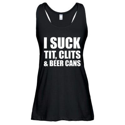 I Suck Tit Clits & Beer Cans Ladies Essential Flowy Tank