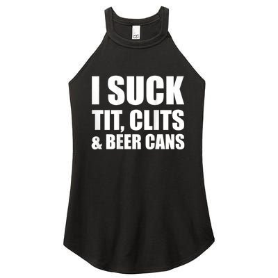 I Suck Tit Clits & Beer Cans Women's Perfect Tri Rocker Tank