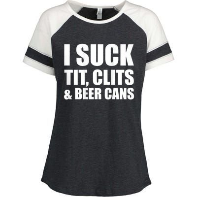 I Suck Tit Clits & Beer Cans Enza Ladies Jersey Colorblock Tee