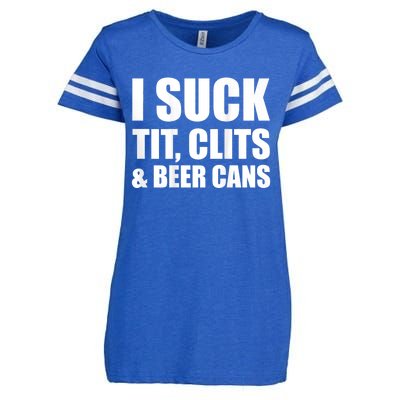 I Suck Tit Clits & Beer Cans Enza Ladies Jersey Football T-Shirt