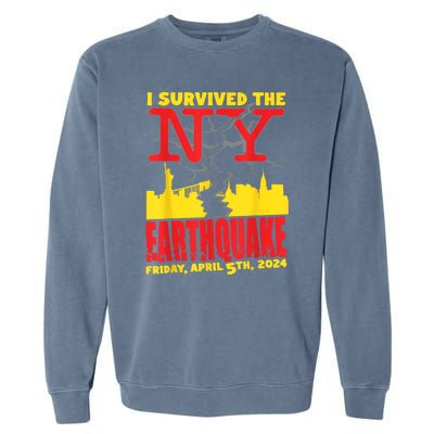 I Survived The Nyc Earthquake Garment-Dyed Sweatshirt