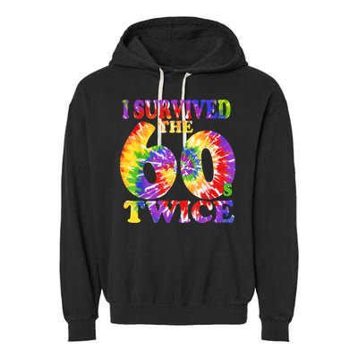 I Survived The Sixties 60s Twice Tie Dye 70th Birthday Garment-Dyed Fleece Hoodie