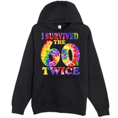 I Survived The Sixties 60s Twice Tie Dye 70th Birthday Premium Pullover Hoodie