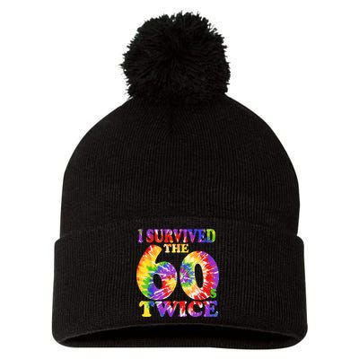 I Survived The Sixties 60s Twice Tie Dye 70th Birthday Pom Pom 12in Knit Beanie