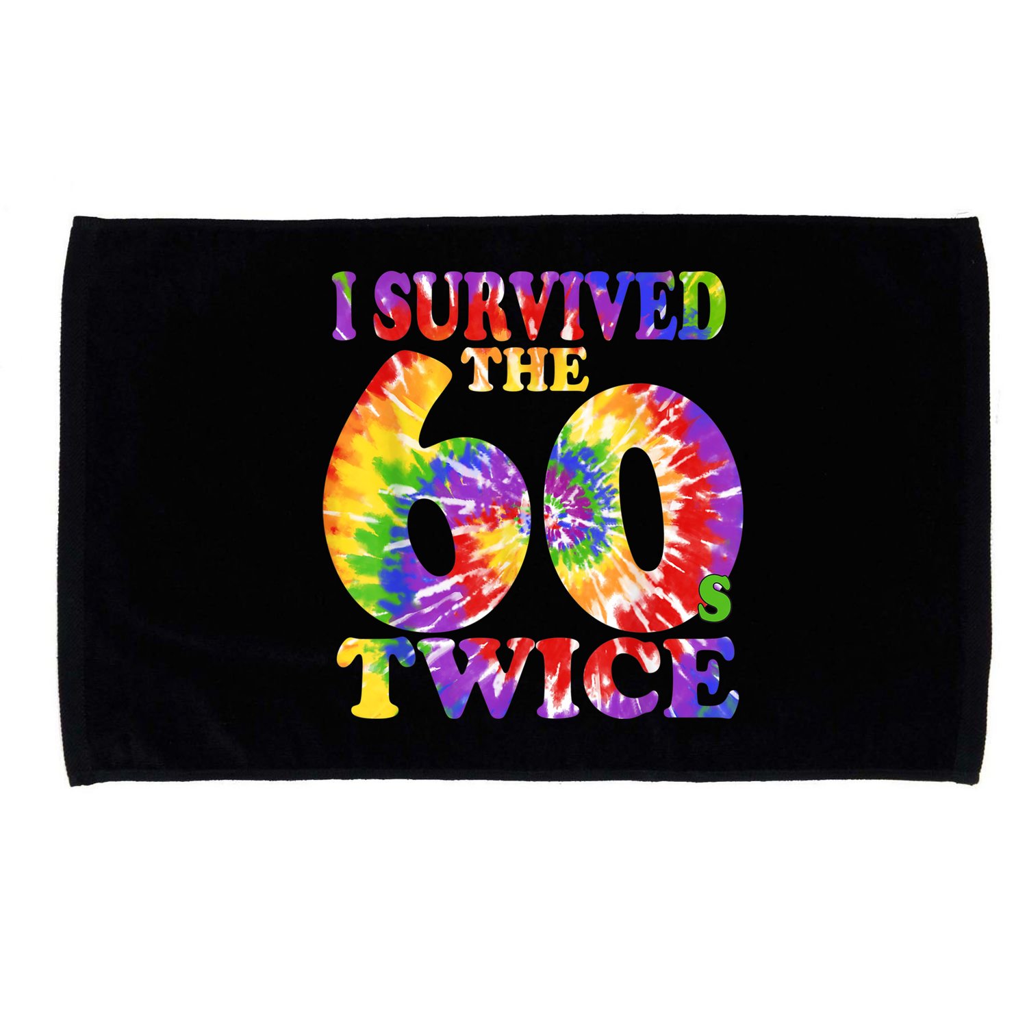 I Survived The Sixties 60s Twice Tie Dye 70th Birthday Microfiber Hand Towel
