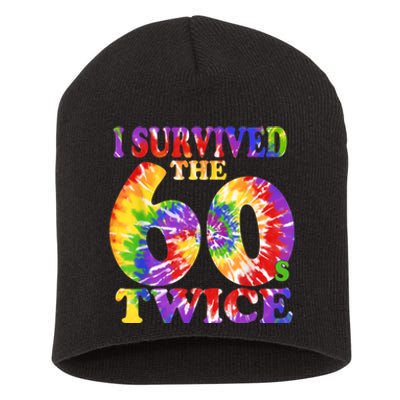 I Survived The Sixties 60s Twice Tie Dye 70th Birthday Short Acrylic Beanie