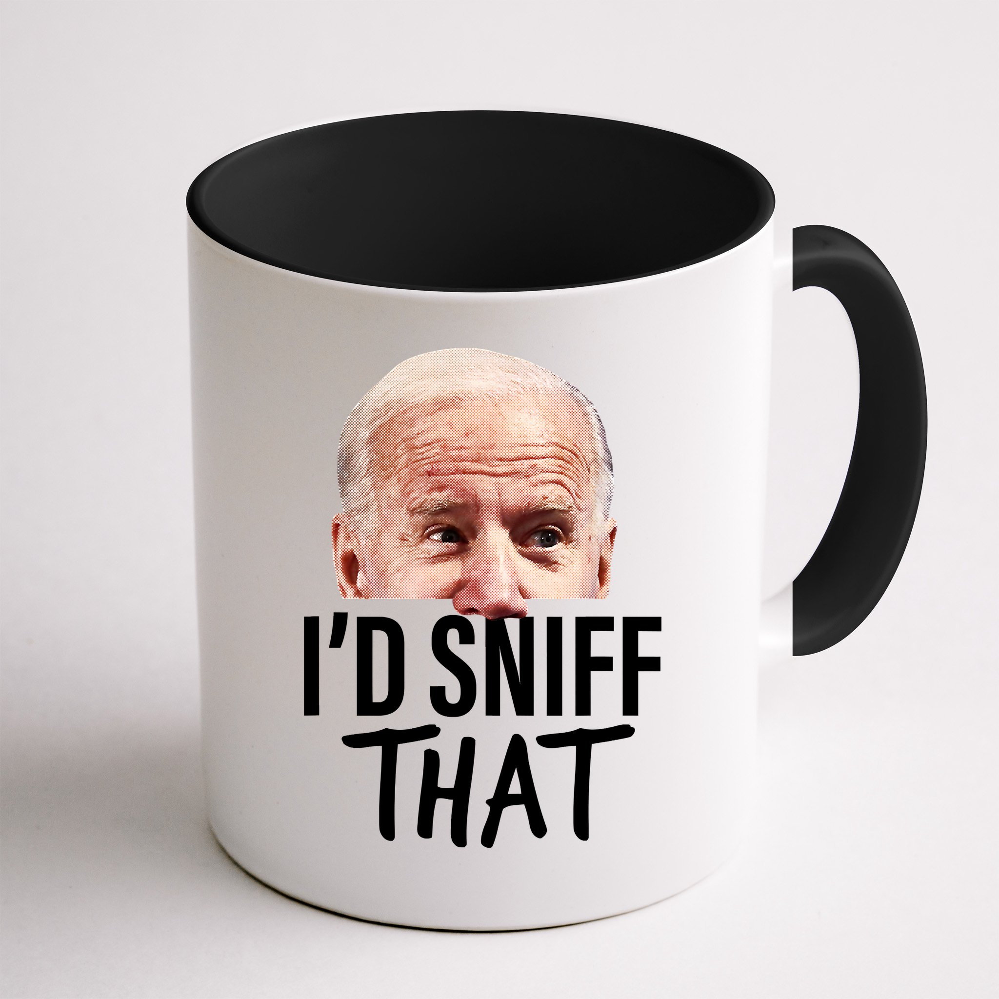 I'd Sniff That. Anti Joe Biden Funny Parody Mug