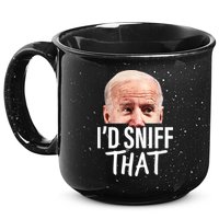 I'd Sniff That. Anti Joe Biden Funny Parody 15oz Campfire Ceramic Mug