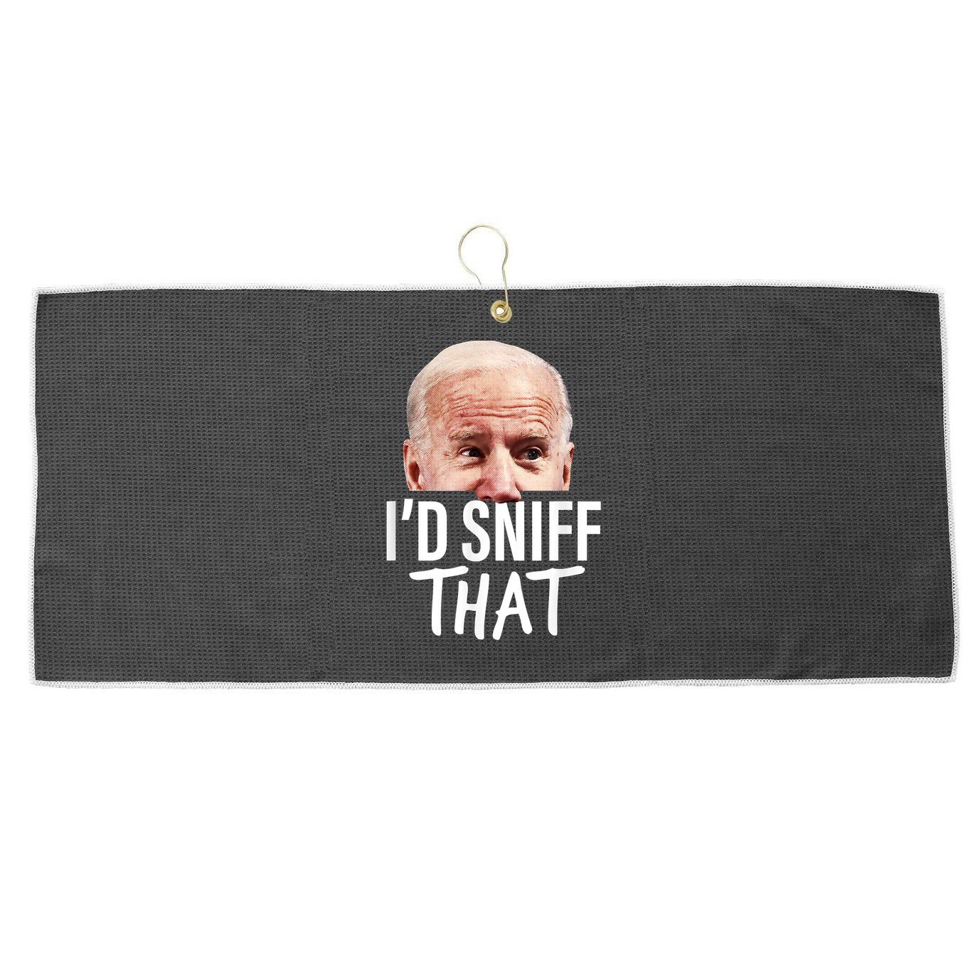 I'd Sniff That. Anti Joe Biden Funny Parody Large Microfiber Waffle Golf Towel