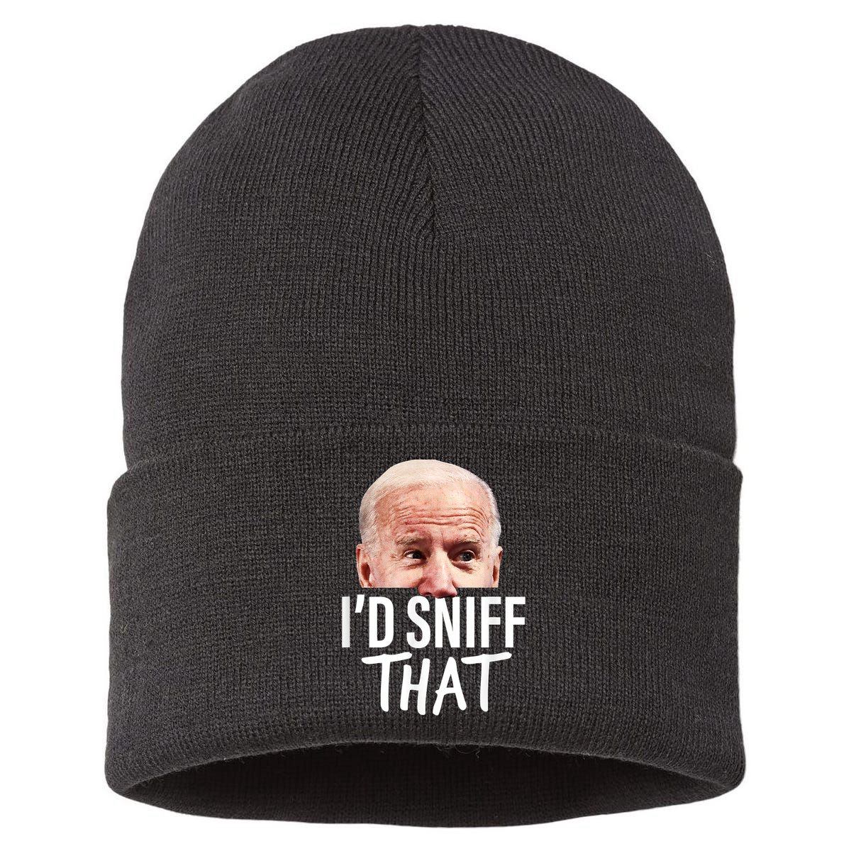I'd Sniff That. Anti Joe Biden Funny Parody Sustainable Knit Beanie