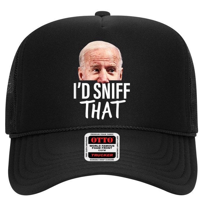 I'd Sniff That. Anti Joe Biden Funny Parody Trucker Hat