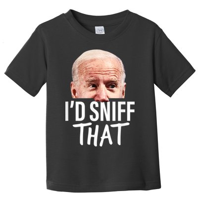 I'd Sniff That. Anti Joe Biden Funny Parody Toddler T-Shirt