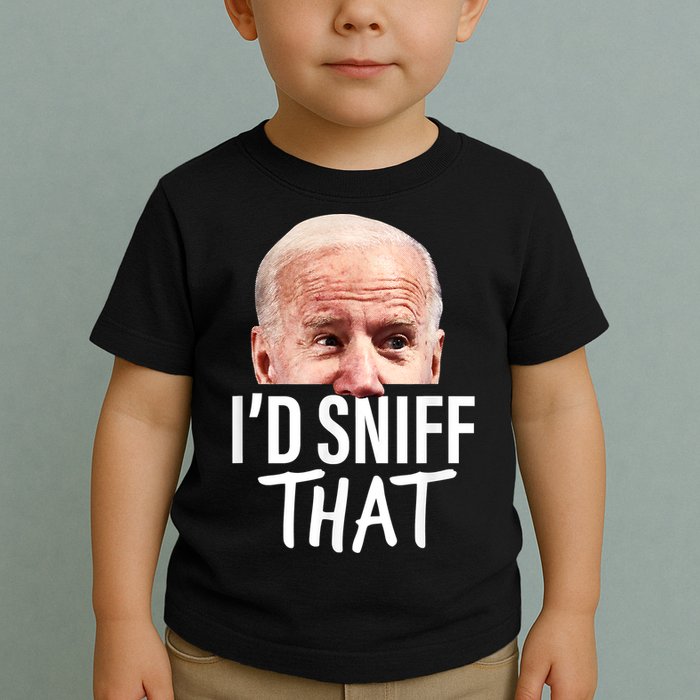 I'd Sniff That. Anti Joe Biden Funny Parody Toddler T-Shirt