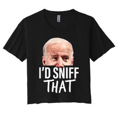 I'd Sniff That. Anti Joe Biden Funny Parody Crop Top