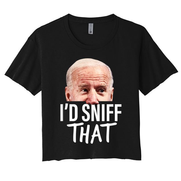 I'd Sniff That. Anti Joe Biden Funny Parody Crop Top