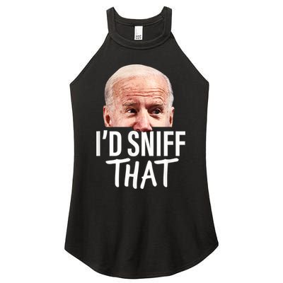 I'd Sniff That. Anti Joe Biden Funny Parody Women's Perfect Tri Rocker Tank