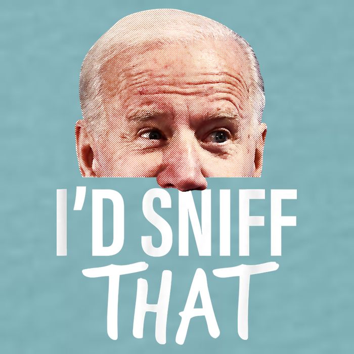 I'd Sniff That. Anti Joe Biden Funny Parody Sueded Cloud Jersey T-Shirt