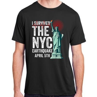 I Survived The Ny Earthquake Friday April 5th 2024 Adult ChromaSoft Performance T-Shirt