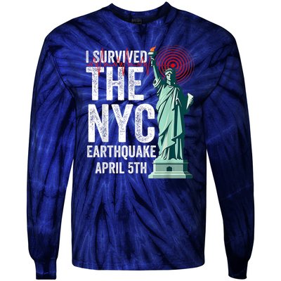 I Survived The Ny Earthquake Friday April 5th 2024 Tie-Dye Long Sleeve Shirt