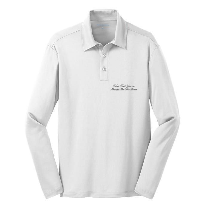 I See That YouRe Already Met The Twins Silk Touch Performance Long Sleeve Polo