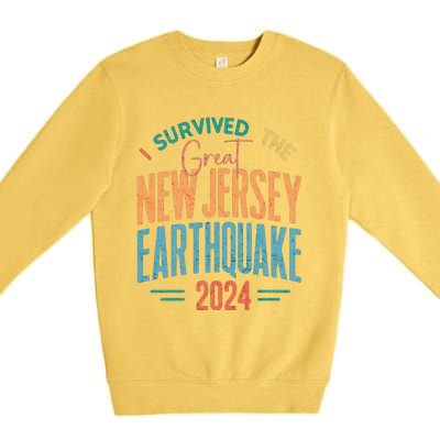 I Survived The Great New Jersey Earthquake 2024 Premium Crewneck Sweatshirt