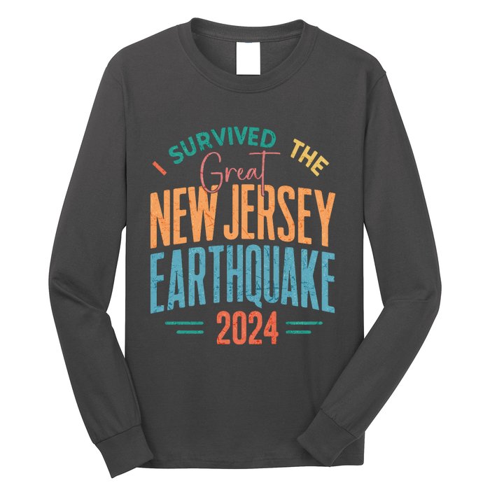 I Survived The Great New Jersey Earthquake 2024 Long Sleeve Shirt