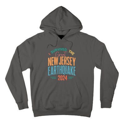 I Survived The Great New Jersey Earthquake 2024 Tall Hoodie