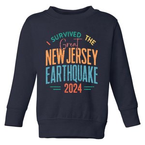 I Survived The Great New Jersey Earthquake 2024 Toddler Sweatshirt