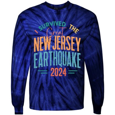 I Survived The Great New Jersey Earthquake 2024 Tie-Dye Long Sleeve Shirt