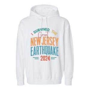 I Survived The Great New Jersey Earthquake 2024 Garment-Dyed Fleece Hoodie