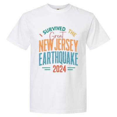 I Survived The Great New Jersey Earthquake 2024 Garment-Dyed Heavyweight T-Shirt