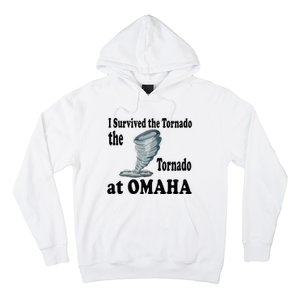 I Survived The Tornado At Omaha Funny Natural Disaster Hoodie