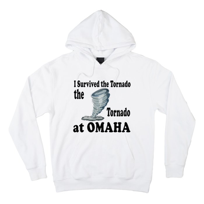 I Survived The Tornado At Omaha Funny Natural Disaster Hoodie