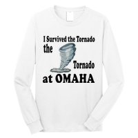 I Survived The Tornado At Omaha Funny Natural Disaster Long Sleeve Shirt