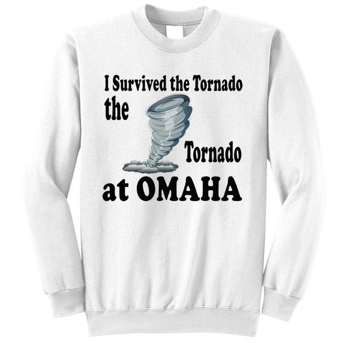 I Survived The Tornado At Omaha Funny Natural Disaster Sweatshirt